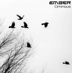 Ember (AUS) : Ominous